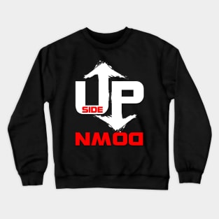 upside down 2 Crewneck Sweatshirt